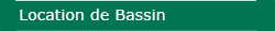 Location de bassin